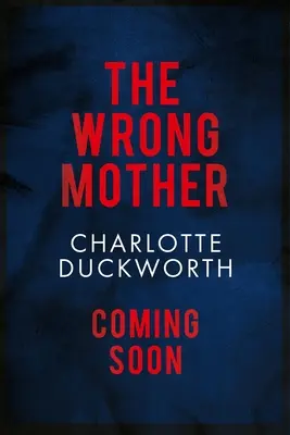 Zlá matka - The Wrong Mother