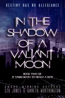 V tieni statočného mesiaca: 2. diel - In the Shadow of a Valiant Moon: Volume 2