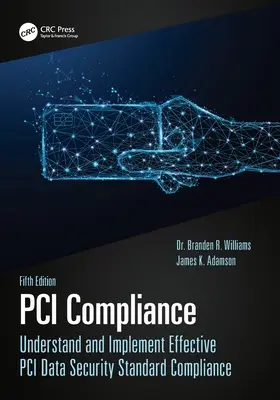 Zhoda s PCI: Pochopenie a implementácia efektívneho súladu so štandardom PCI pre bezpečnosť údajov - PCI Compliance: Understand and Implement Effective PCI Data Security Standard Compliance