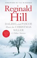 Dalziel a Pascoe lovia vianočného vraha a iné príbehy - Dalziel and Pascoe Hunt the Christmas Killer & Other Stories