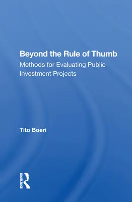 Za hranicu pravidla palca: Metódy hodnotenia verejných investičných projektov - Beyond the Rule of Thumb: Methods for Evaluating Public Investment Projects