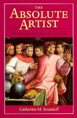 Absolútny umelec: Historiografia konceptu - Absolute Artist: The Historiography of a Concept