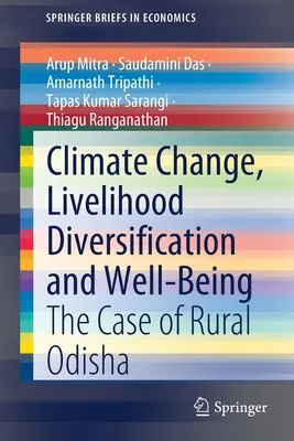 Zmena klímy, diverzifikácia zdrojov obživy a blahobyt: Prípad vidieckej Odishy - Climate Change, Livelihood Diversification and Well-Being: The Case of Rural Odisha