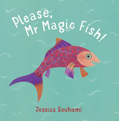 Prosím, MR Magic Fish! - Please, MR Magic Fish!