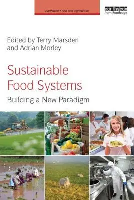 Udržateľné potravinové systémy: Budovanie novej paradigmy - Sustainable Food Systems: Building a New Paradigm