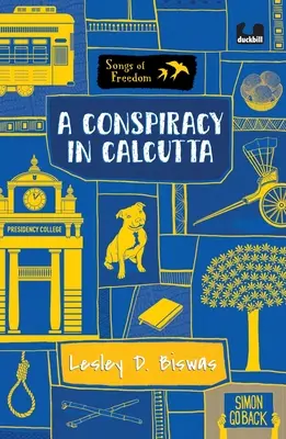 Sprisahanie v Kalkate (séria: Piesne slobody) - A Conspiracy in Calcutta (Series: Songs of Freedom)
