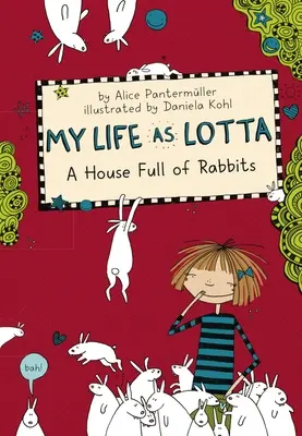 Môj život ako Lotta: Dom plný králikov - My Life as Lotta: A House Full of Rabbits