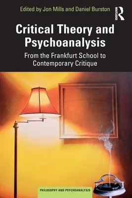 Kritická teória a psychoanalýza: Od Frankfurtskej školy po súčasnú kritiku - Critical Theory and Psychoanalysis: From the Frankfurt School to Contemporary Critique