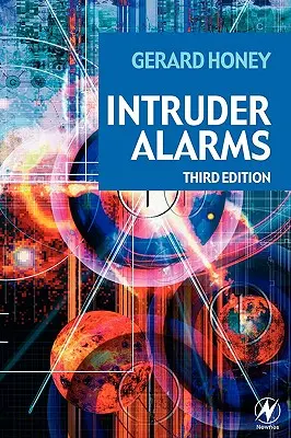 Alarmy proti narušiteľom (Honey Gerard (Skúsený inštalatér systémov Durham U.K.)) - Intruder Alarms (Honey Gerard (Experienced systems installer Durham U.K.))
