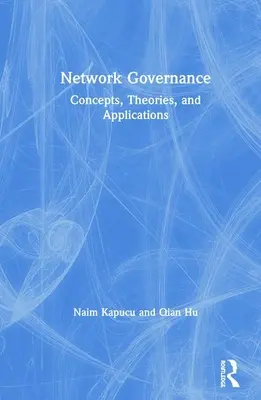 Riadenie sietí: Koncepcie, teórie a aplikácie - Network Governance: Concepts, Theories, and Applications