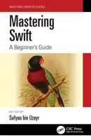 Ovládanie jazyka Swift: Sprievodca pre začiatočníkov - Mastering Swift: A Beginner's Guide