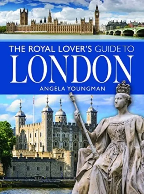 Sprievodca kráľovského milenca po Londýne - The Royal Lover's Guide to London