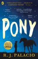 Poník - od autora bestselleru Zázrak - Pony - from the bestselling author of Wonder
