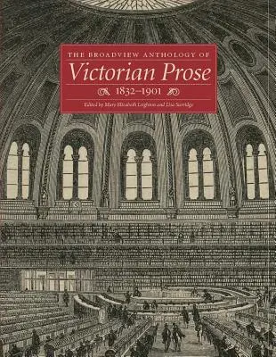 Broadview Anthology of Victorian Prose, 1832-1901 - The Broadview Anthology of Victorian Prose, 1832-1901