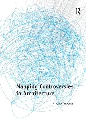 Mapovanie kontroverzií v architektúre - Mapping Controversies in Architecture
