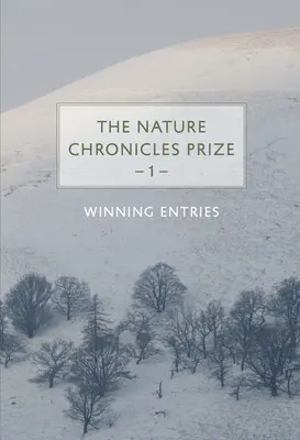 Prírodopisné kroniky Cena: 1: Víťazné príspevky - The Nature Chronicles Prize: 1: Winning Entries