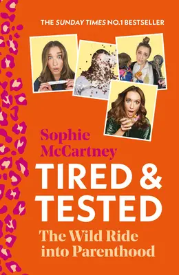 Unavený a skúšaný: Divoká jazda do rodičovstva - Tired and Tested: The Wild Ride Into Parenthood