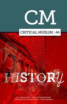Kritický moslim 44 História - Critical Muslim 44 History
