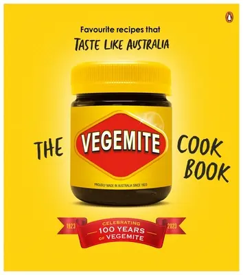 Vegemite Cookbook: Obľúbené recepty, ktoré chutia ako Austrália - The Vegemite Cookbook: Favourite Recipes That Taste Like Australia