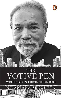 Votivné pero: Spisy o Edwinovi Thumbovi - The Votive Pen: Writings on Edwin Thumboo