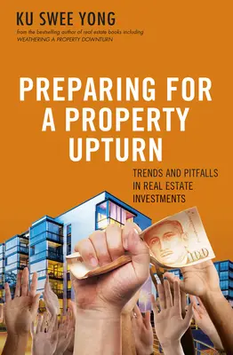 Príprava na vzostup v oblasti nehnuteľností: Trendy a nástrahy v investíciách do nehnuteľností - Preparing for a Property Upturn: Trends and Pitfalls in Real Estate Investments