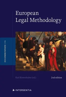 Európska právna metodológia (druhé vydanie): Zväzok 7 - European Legal Methodology (Second Edition): Volume 7