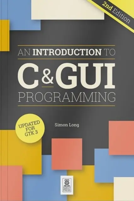 Úvod do programovania v jazyku C a grafického rozhrania 2e - Introduction to C & GUI Programming 2e