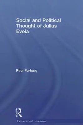 Spoločenské a politické myslenie Júliusa Evolu - Social and Political Thought of Julius Evola