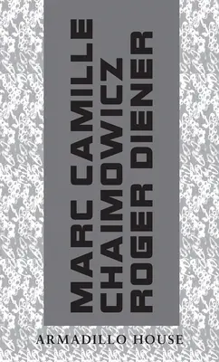 Armadillo House: Rozhovor medzi Marcom Camillom Chaimowiczom a Rogerom Dienerom - Armadillo House: A Conversation Between Marc Camille Chaimowicz and Roger Diener