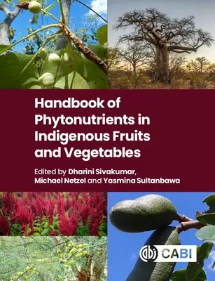 Príručka fytonutrientov v pôvodnom ovocí a zelenine - Handbook of Phytonutrients in Indigenous Fruits and Vegetables