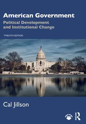 Americká vláda: Politický vývoj a inštitucionálne zmeny - American Government: Political Development and Institutional Change