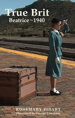 True Brit - Beatrice 1940, 1. zväzok - True Brit - Beatrice 1940, Volume 1