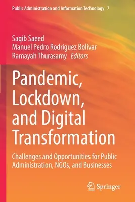 Pandémia, uzamknutie a digitálna transformácia: Výzvy a príležitosti pre verejnú správu, mimovládne organizácie a podniky - Pandemic, Lockdown, and Digital Transformation: Challenges and Opportunities for Public Administration, Ngos, and Businesses
