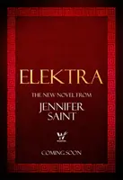 Elektra - fascinujúce prerozprávanie príbehu ženy, ktorá stála v centre trójskej vojny - Elektra - The mesmerising retelling from the women at the heart of the Trojan War