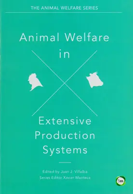 Dobré životné podmienky zvierat v extenzívnych výrobných systémoch - Animal Welfare in Extensive Production Systems