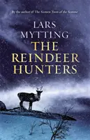 Lovci sobov - trilógia Sister Bells Vol. 2 - Reindeer Hunters - The Sister Bells Trilogy Vol. 2