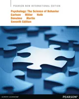 Psychológia: The Science of Behavior - Pearson New International Edition - Psychology: The Science of Behavior - Pearson New International Edition