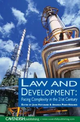 Právo a rozvoj: Čelíme zložitosti v 21. storočí - Law and Development: Facing Complexity in the 21st Century