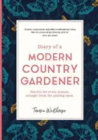 Denník moderného vidieckeho záhradníka - Diary of a Modern Country Gardener