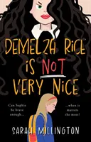 Demelza Riceová nie je veľmi milá - Demelza Rice is Not Very Nice