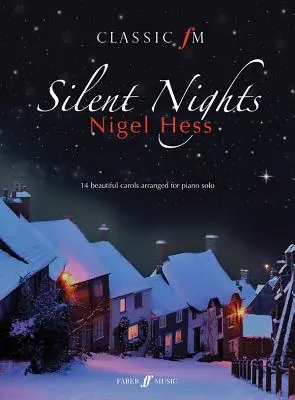Tiché noci: 14 krásnych kolied v úprave pre sólový klavír - Silent Nights: 14 Beautiful Carols Arranged for Piano Solo