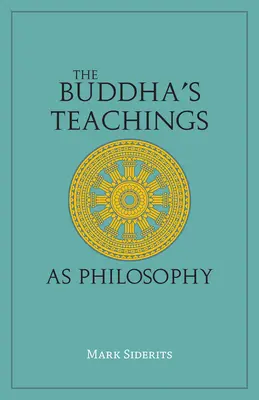Buddhovo učenie ako filozofia - Buddha's Teachings As Philosophy