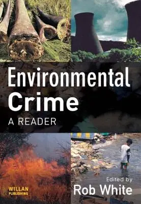 Environmentálna kriminalita: A Reader - Environmental Crime: A Reader