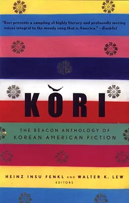 Kori: Antológia kórejsko-americkej beletrie vydavateľstva Beacon - Kori: The Beacon Anthology of Korean American Fiction