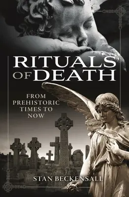 Rituály smrti: Od praveku po súčasnosť - Rituals of Death: From Prehistoric Times to Now