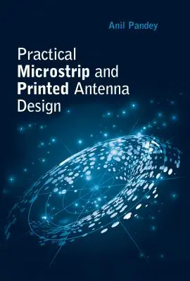 Praktický návrh mikropáskových a tlačených antén - Practical Microstrip and Printed Antenna Design