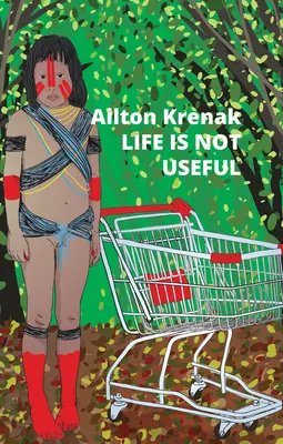 Život nie je užitočný - Life Is Not Useful