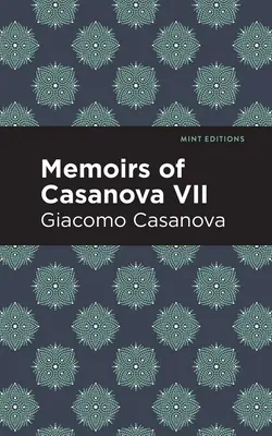 Casanovove spomienky VII. zväzok - Memoirs of Casanova Volume VII
