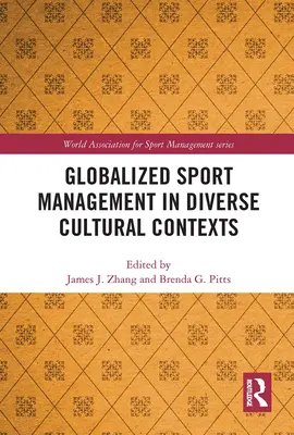 Globalizovaný športový manažment v rozmanitých kultúrnych kontextoch - Globalized Sport Management in Diverse Cultural Contexts