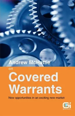 Andrew McHattie o krytých zárukách - nové príležitosti na vzrušujúcom novom trhu - Andrew McHattie on Covered Warrants - New Opportunities in an Exciting New Market